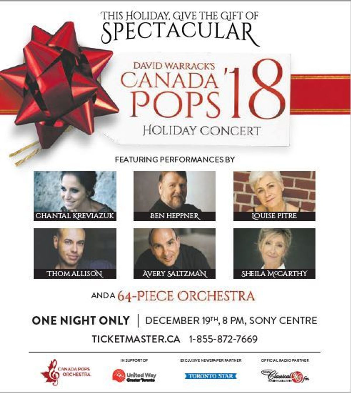Canada Pops Orchestra with special guests:   featuring Chantal Kreviazuk, Ben Heppner, Louis Pitre, Thom Allison, Avery Saltzman and Sheila McCarthy.