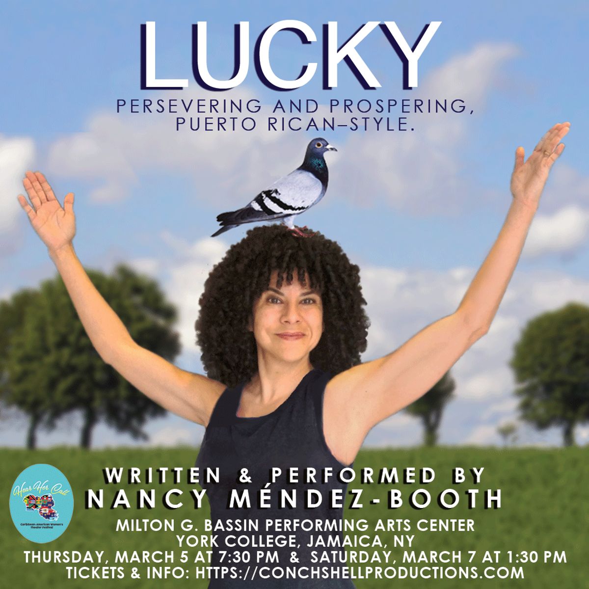 Hear Her Call Caribbean American Women's Theater Festival 
presents

LUCKY
written & performed by Nancy Méndez-Booth 