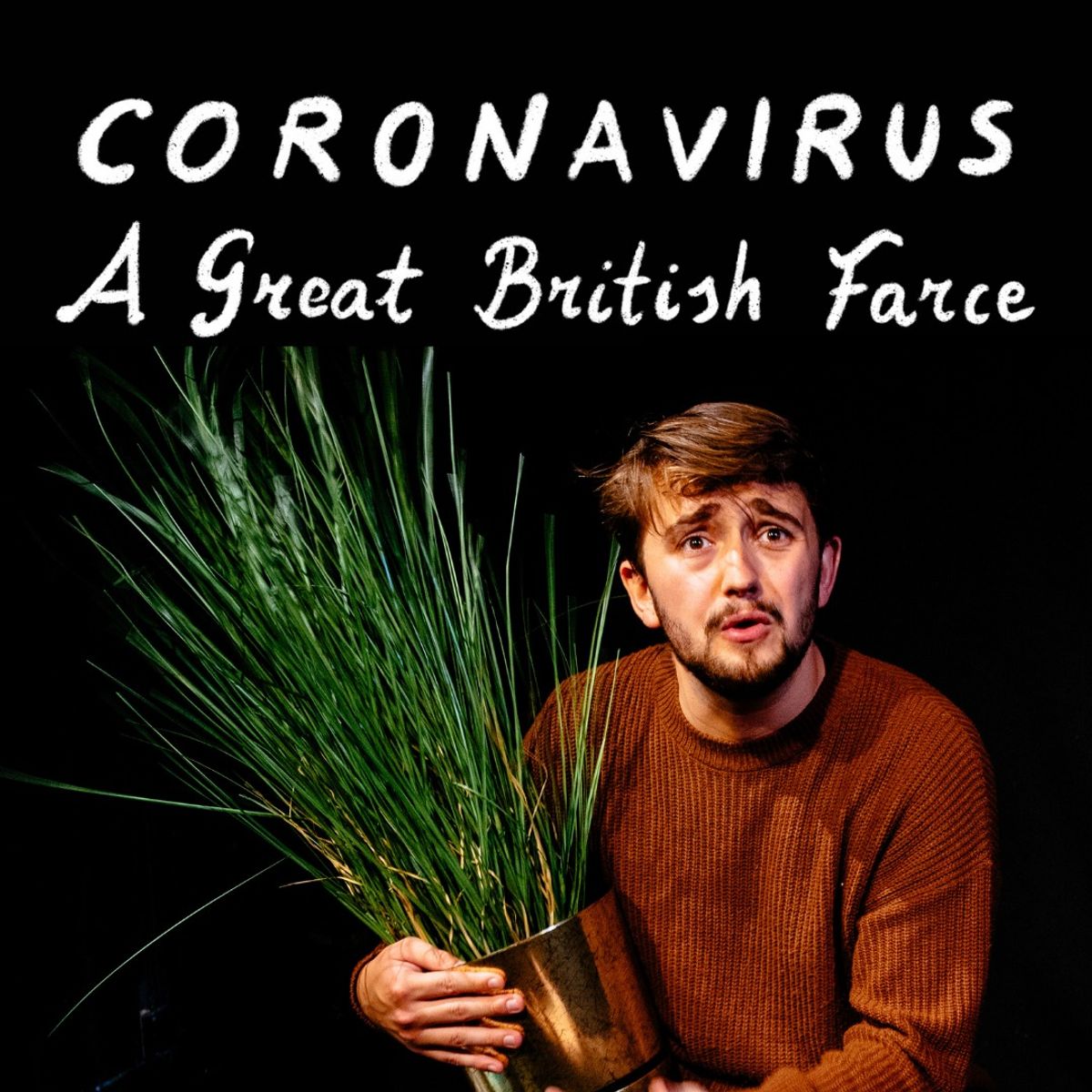 Edward Bartram in Coronavirus – A Great British Farce.
Photo by Oli Sones.