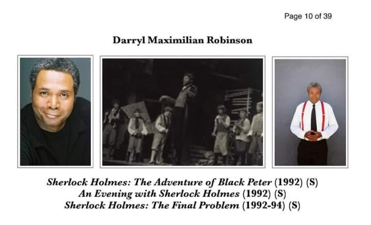 ONE OF MANY ACTORS TO LIVE ON SIR ARTHUR CONAN DOYLE'S BAKER STREET!: Darryl Maximilian Robinson's Sherlock Holmes Stage Credits Have Been Included At The UK's Howard Ostrom's A-Z Sherlock Holmes Performers Website.