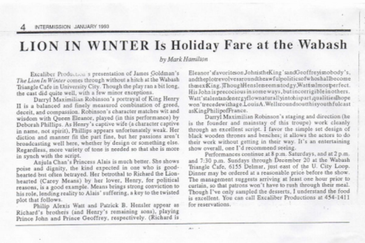 Royal Review: Notice by Mark Hamilton of Darryl Maximilian Robinson as King Henry II, Carey Means ( known as The Voice of Frylock in Aqua Teen Hunger Force ) as Prince Richard in The Lion In Winter. 