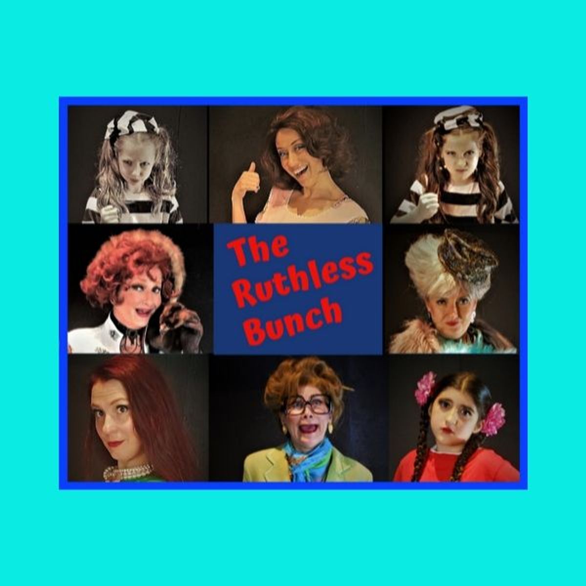 Meet the Ruthless Bunch! Rene Bergeron as Judy Ekin Cakim as Tina Fiona Simeqi as Tina Shana Dirik as Sylvia Susan Austin as Lita Lydian Yard as Eve Sarah Sinclair as Miss Thorn Alivia Rowe as Disgruntled Competition Meet the Ruthless Bunch! Rene Bergeron as Judy Ekin Cakim as Tina Fiona Simeqi as Tina Shana Dirik as Sylvia Susan Austin as Lita Lydian Yard as Eve Sarah Sinclair as Miss Thorn Alivia Rowe as Disgruntled Competition