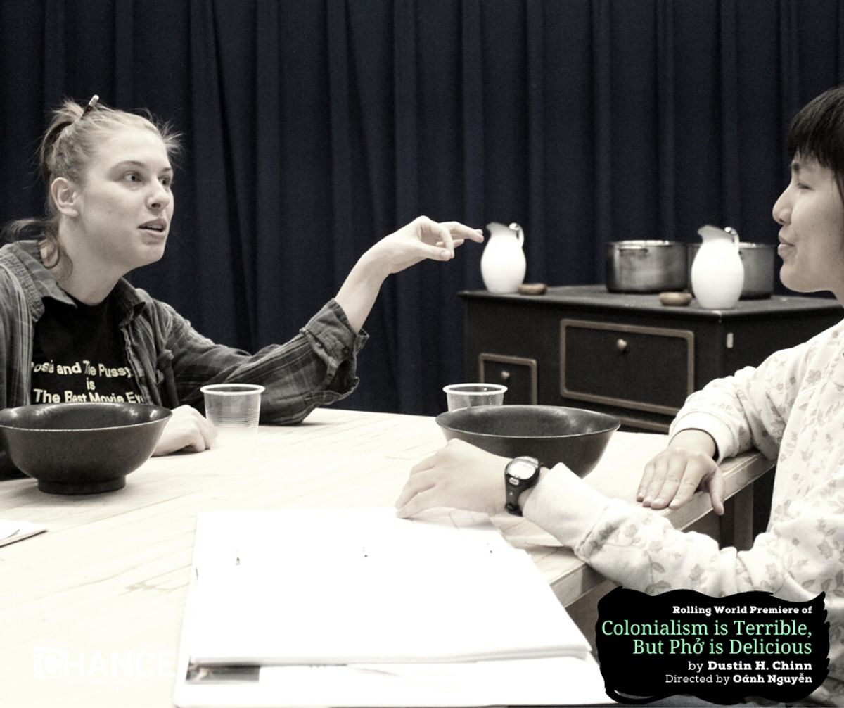 Chloe Gay Brewer and Hannah Mariah in rehearsals for the rolling world premiere of "Colinialism is Terrible, But Phở is Delicious" at Chance Theater. Photo by Casey Long.