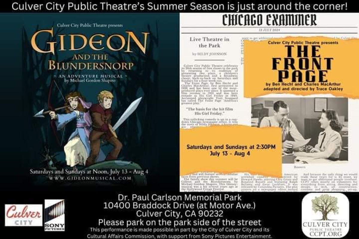 A Double Bill In The Park: The Culver City Public Theatre Showcard for the musical Gideon and The Blundersnorp and the revival of the classic comedy The Front Page.