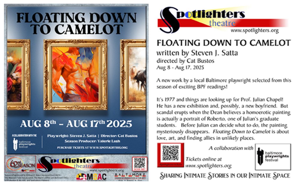Floating Down to Camelot - a new play by Steven J. Satta, directed by Cat Bustos opens Aug 8, 2025 at Spotlighters Theatre (Baltimore, MD)
