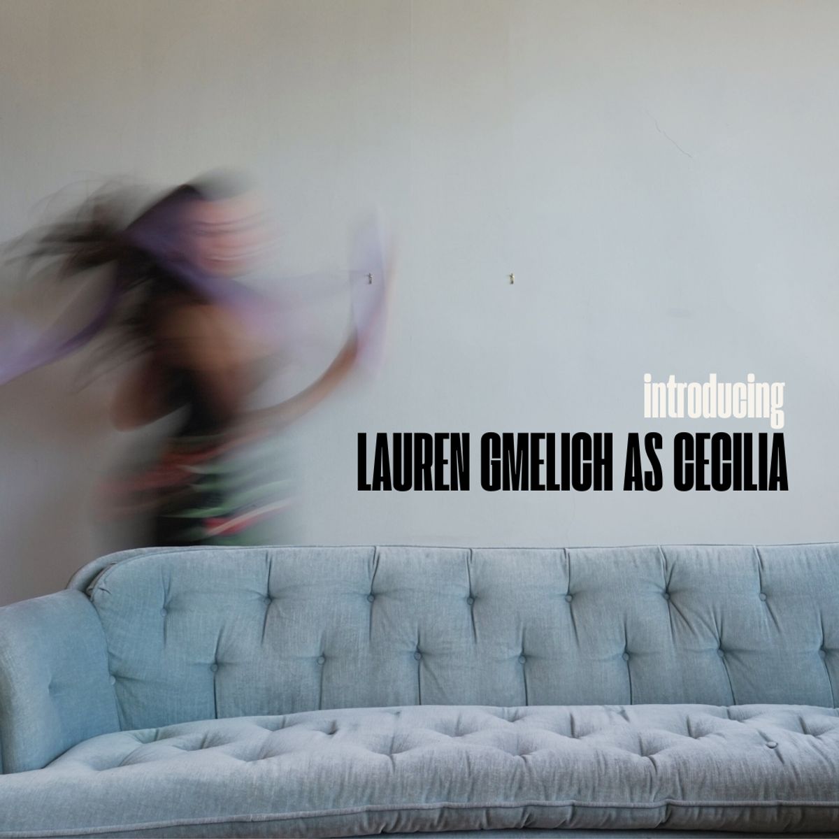 Introducing Lauren Gmelich as CECILIA