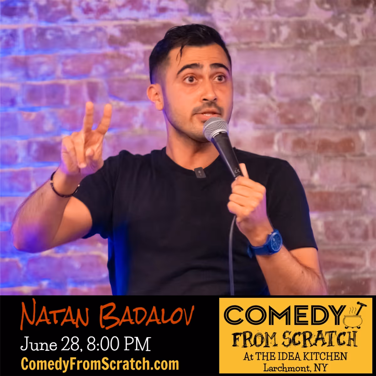 Natan Badalov - June 28th Comedy From Scratch at The Idea Kitchen Larchmont ?Best of Westchester Comedy Show? - BYOB Stand-Up - Live Comedy in Westchester Natan Badalov - June 28th Comedy From Scratch at The Idea Kitchen Larchmont ?Best of Westchester Comedy Show? - BYOB Stand-Up - Live Comedy in Westchester