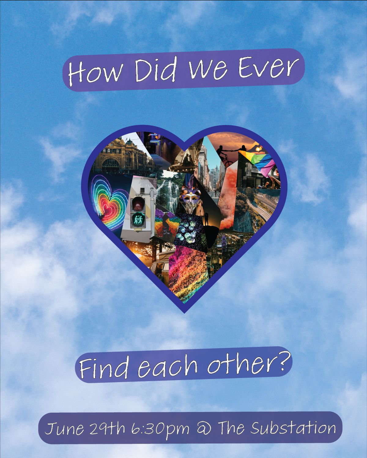 How Did We Ever Find Each Other?