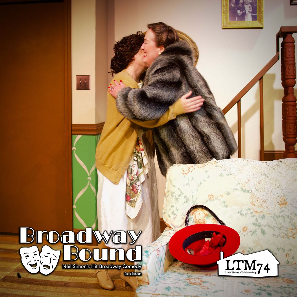 You are always welcome at Mom Kate''s House ? Broadway Bound by Neil Simon ? Little Theatre Of Mechanicsburg ? www.ltmpa.com You are always welcome at Mom Kate''s House ? Broadway Bound by Neil Simon ? Little Theatre Of Mechanicsburg ? www.ltmpa.com