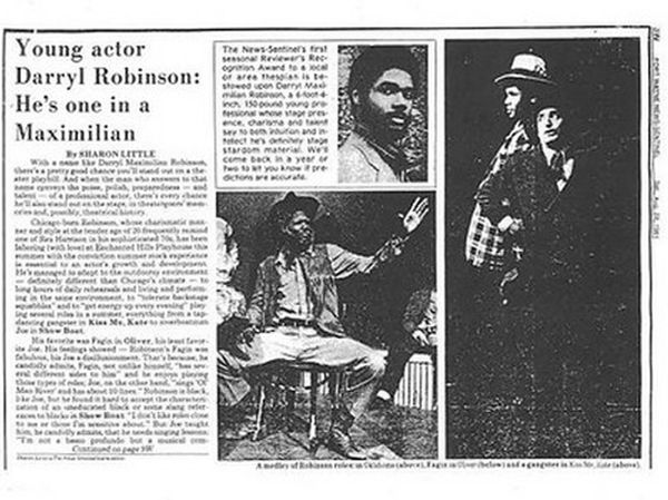 PART ONE OF DARRYL MAXIMILIAN ROBINSON'S SUMMER STOCK ACTING AWARD!: Chicago-born and stage-trained actor and play play director is featured in an interview on the occasion of receiving the 1981 Fort Wayne News-Sentinel Reviewer's Recognition Award for his performances in professional summer stock at The Enchanted Hills Playhouse of Syracuse, Indiana. 1
