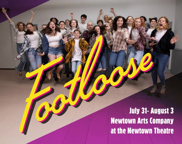 The cast of Newtown Arts Company?s production of Footloose, is jumping for joy as they are ready to cut-loose this summer. Footloose will be performed at the historic Newtown Theatre this July 31-Augu 1