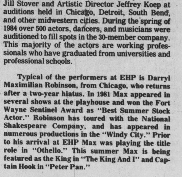 Award-winning Role: Darryl Maximilian Robinson won a 1997 Joseph Jefferson Citation Award for Outstanding Actor In A Play for playing Sam Semela in Fugard: Master Harold And The Boys. 284