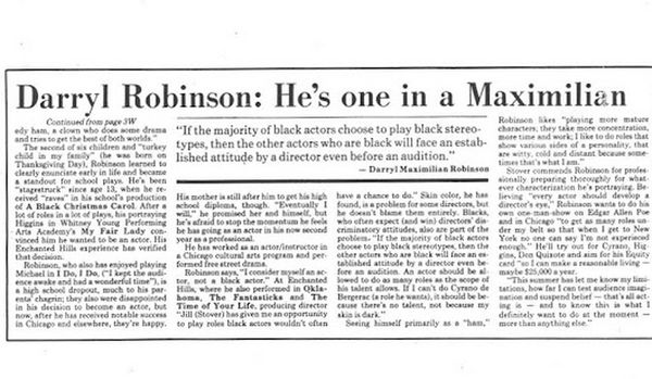 Award-winning Role: Darryl Maximilian Robinson won a 1997 Joseph Jefferson Citation Award for Outstanding Actor In A Play for playing Sam Semela in Fugard: Master Harold And The Boys. 97