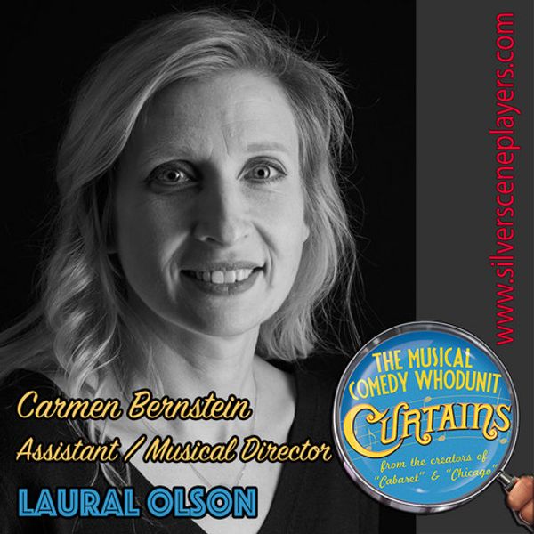 Laural Olson - Assistant/Musical Director and Carmen Bernstein 2