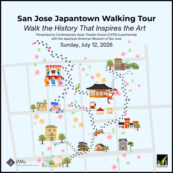 San Jose Japantown Walking Tour invites attendees to walk the history that inspires the art. The event takes place on Sunday, July 12, 2026. It's presented by Contemporary Asian Theater Scene (CATS) i 3