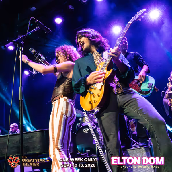 Dominick Fulco is ELTON DOM, September 10-13 at the historic Great Star Theatre in San Francisco. Tickets available now at EltonDomLive.com. 7