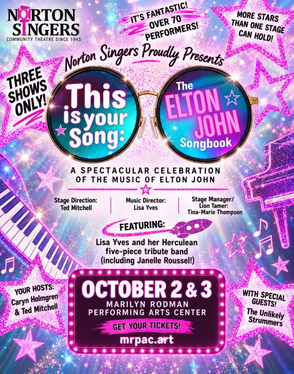 Get your tickets now for This Is Your Song: The Elton John Songbook. This Is Your Song celebrates more than five decades of great music and stories from music superstar Elton John and his longtime songwriting partner Bernie Taupin.  It's packed with 30 stone cold Elton John classics and more than 70 performers, featuring a top notch five-piece band, led by award-winning pianist Lisa Yves. There are also some tasty surprises, including our special guest stars, The Unlikely Strummers! 3