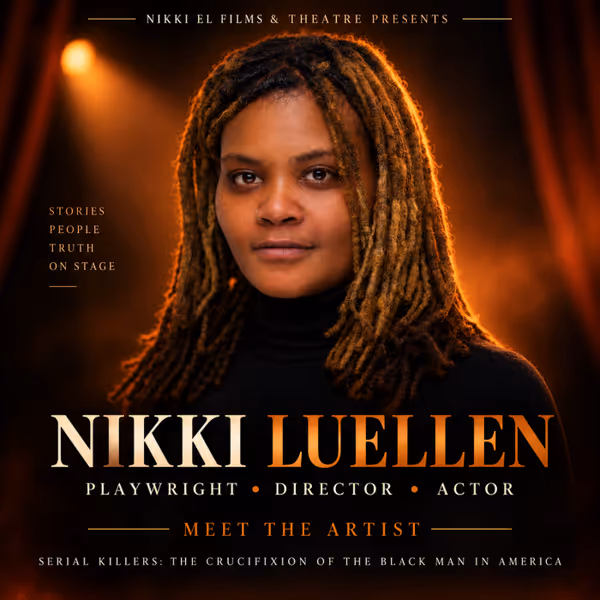 Nikki Luellen: Playwright, Director, Actor 7