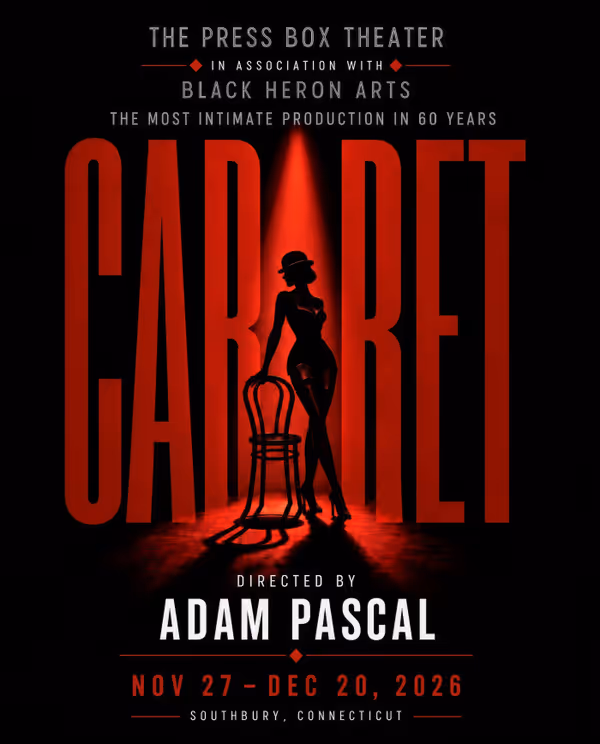 Cabaret at The Press Box Theater, directed by Adam Pascal. 1