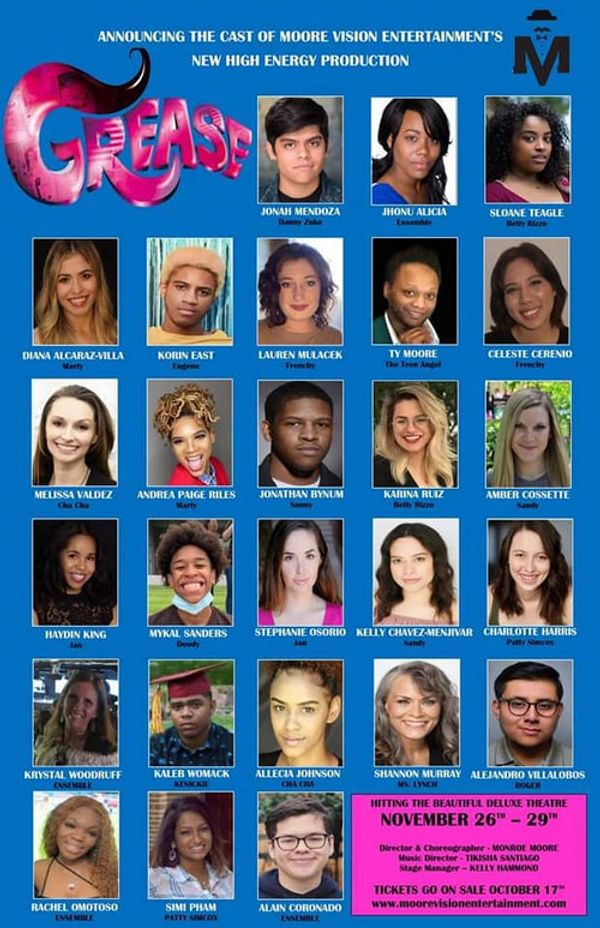 Meet our cast! The phenomenal cast of GREASE features Jonah Mendoza as Danny, Amber Cossette & Kelly Chavez-Menjivar as Sandy. Haydin King & Stephanie Osorio as Jan, Andrea Paige Riles & Diana Alcaraz-Villa as Marty, Karina Ruiz & Sloane Teagle as Rizzo, Celeste Cerenio & Lauren Mulacek as Frenchy, Alejandro Villalobos as Roger, Jonathan Bynum as Sonny, Kaleb Womack as Kenickie, Mykal Sanders as Doody, Simi Pham & Charlotte Harris as Patty Simcox, Korin East as Eugene, Shannon Murray as Ms. Lynch, Ty Moore as the Teen Angel, Melissa Valdez & Allecia Johnson as Cha Cha, Alain Coronado as Vince Fontain. Rounding out the ensemble Rachel Omotoso, Krystal Woodruff, and Samuel Jones. 1