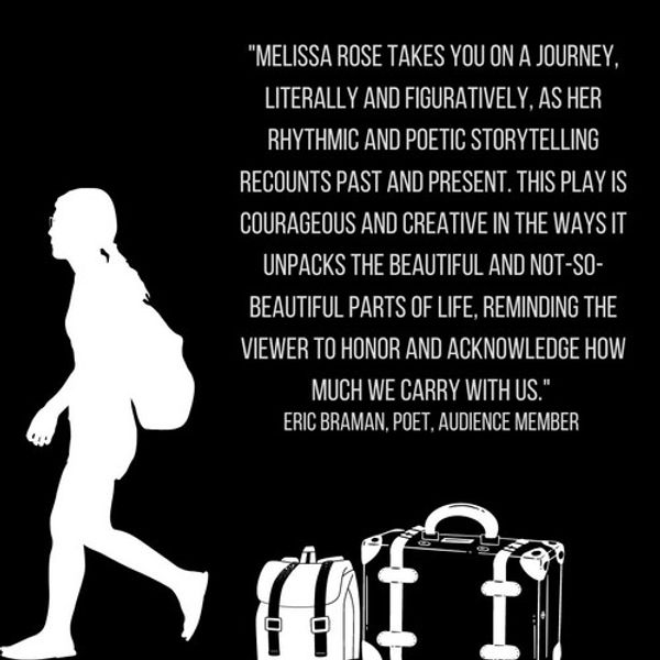 BAGGAGE: Written and Performed by Melissa Rose 2