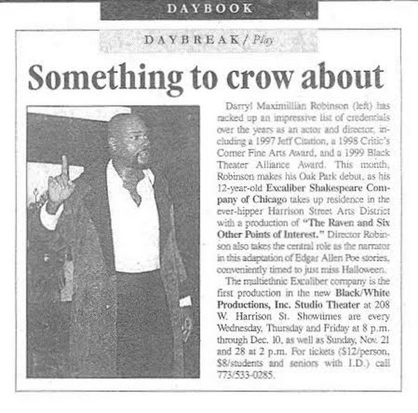 Award-winning Role: Darryl Maximilian Robinson won a 1997 Joseph Jefferson Citation Award for Outstanding Actor In A Play for playing Sam Semela in Fugard: Master Harold And The Boys. 38