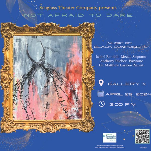 Seaglass Theater Company presents Not Afraid to Dare-music by Black Composers 1
