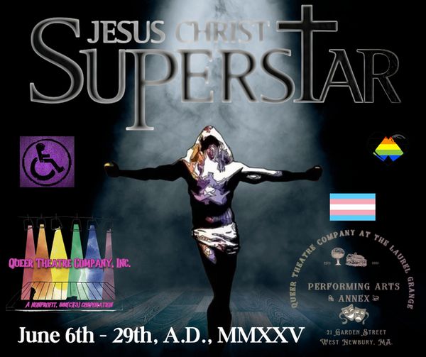Official show poster for Jesus Christ Superstar. Queer Theatre Company, 2025 2