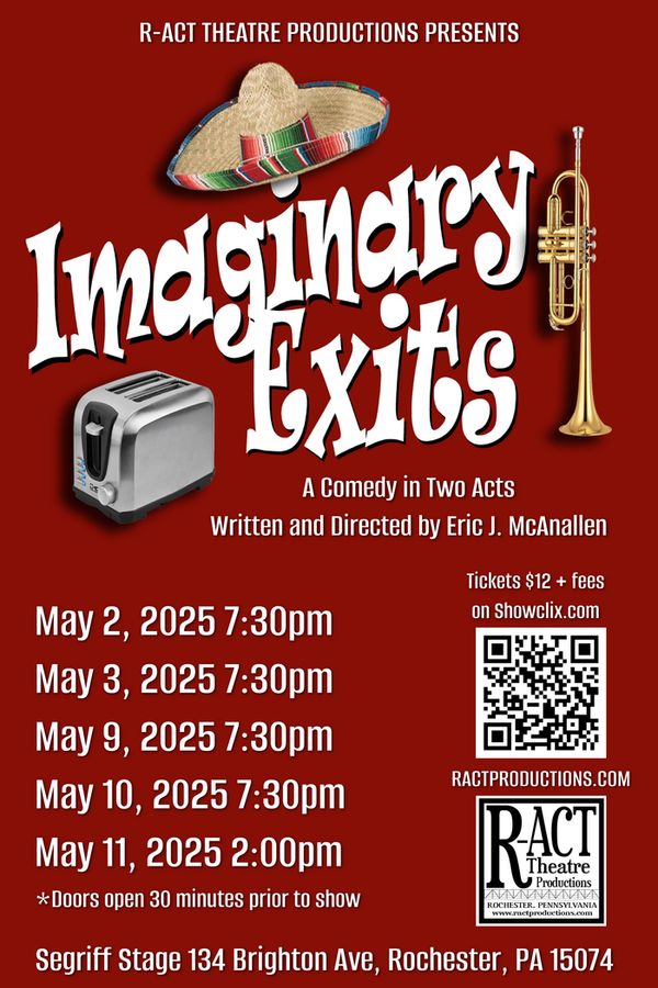 Imaginary Exits runs May 2-11, 2025 at Segriff Stage in Rochester, PA. Tickets are available only on Showclix for $12 + fees 1