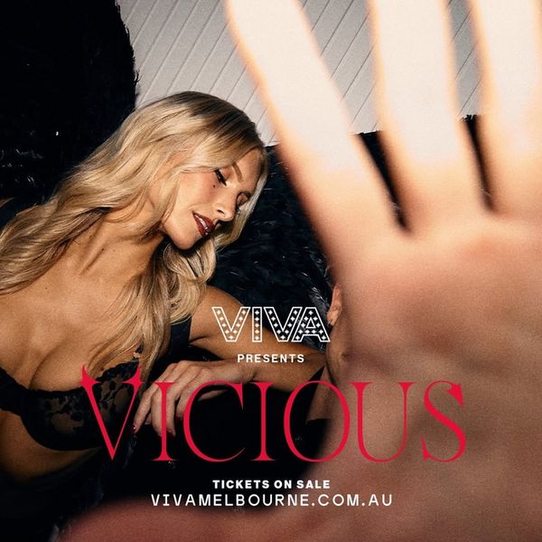 Viva Melbourne Presents Vicious 1