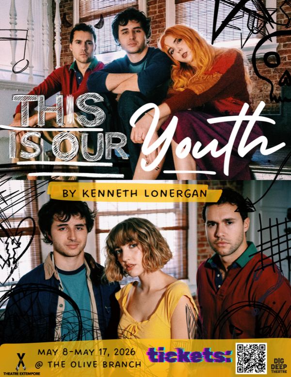 The cast of This Is Our Youth, from Dig Deep Theatre and Theatre Extempore at The Olive Branch in Valencia, CA from May 8th through the 17th. 5