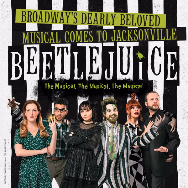 Don't miss BEETLEJUICE The Musical in Jacksonville May 12-17. Get tickets at FSCJArtistSeries.org.  1