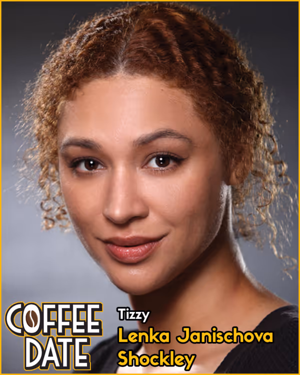 Lenka Janischova Shockley is TIZZY in COFFEE DATE 4