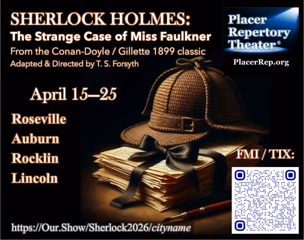 FMI visit the URL our.show/Sherlock2026/cityname and replace cityname with the name of the city of interest: Roseville, Auburn, Rocklin, Lincoln.  Once on any of those web pages, the ABOUT tab and the 2