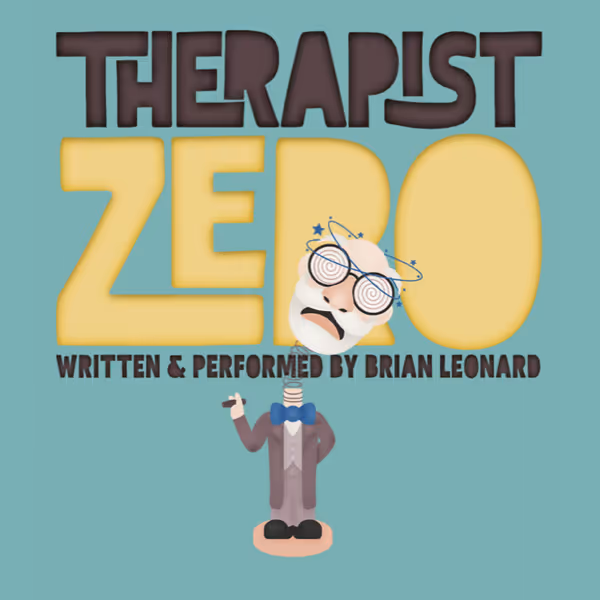 Therapist Zero is a raw, heartbreaking, and unexpectedly funny solo show about a father   s fight to help his daughter   and his own journey from self-parenting to truly showing up as a parent.   1