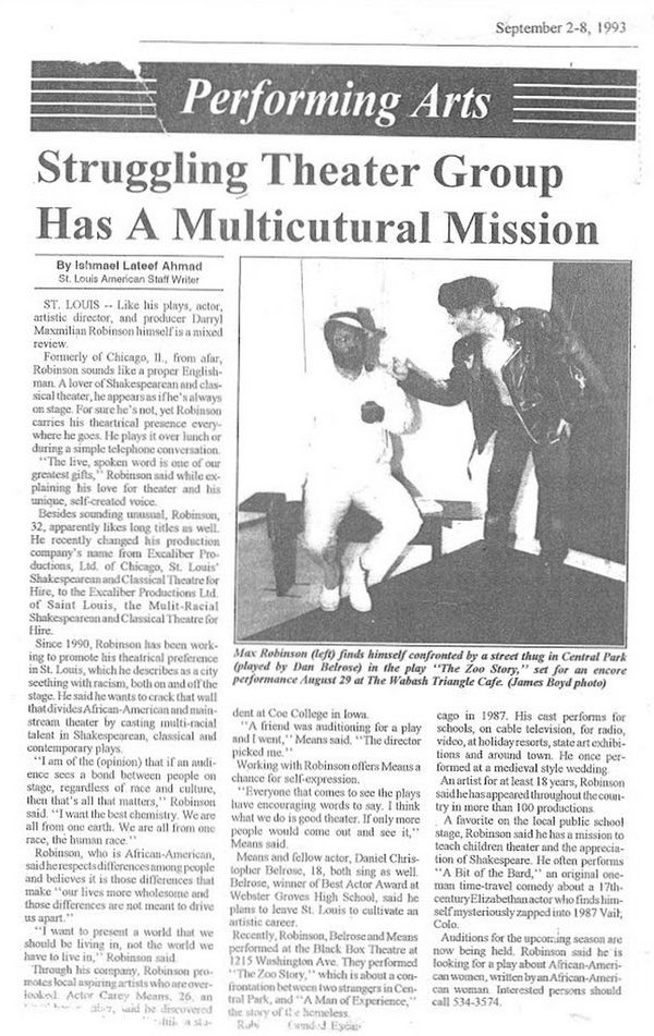 Award-winning Role: Darryl Maximilian Robinson won a 1997 Joseph Jefferson Citation Award for Outstanding Actor In A Play for playing Sam Semela in Fugard: Master Harold And The Boys. 137