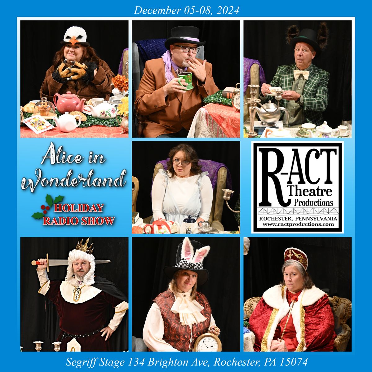 R-ACT Alice in Wonderland Live Radio Show to benefit Beaver County Humane Society.  December 05-08, 2024. 