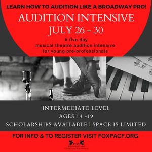 FoxPACF Audition Intensive: A Musical Theatre Audition Workshop