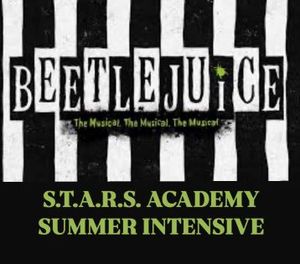  S.T.A.R.S. Academy “Beetlejuice Junior” Summer Musical Theatre Camp Intensive at The Shawnee Playhouse