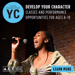A.C.T.'s Young Conservatory