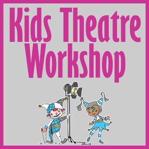 Kids' Theatre Workshop
