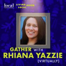 Living Room Local with Rhiana Yazzie