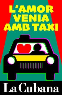 L’amor venia amb taxi