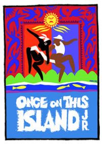 Once on This Island Jr. show poster