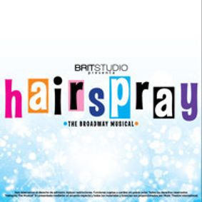 Hairspray El Musical de Broadway en México show poster