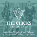 The Chicks Experience in Ottawa