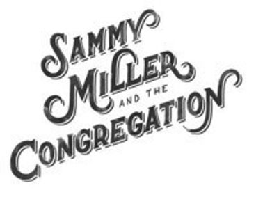 SAMMY MILLER AND THE CONGREGATION show poster