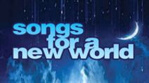 Songs for a New World