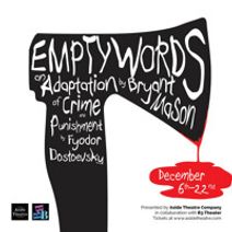 Empty Words: An Adaptation of Crime & Punishment by Dostoevsky