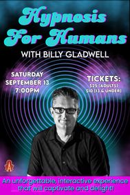 Hypnosis For Humans with Billy Gladwell show poster